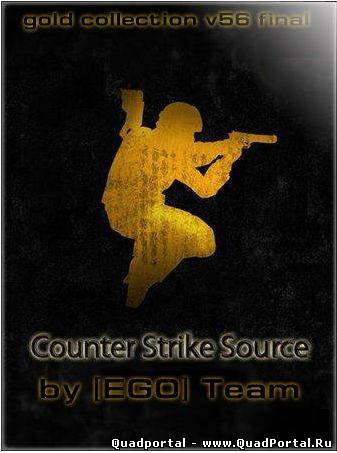 Counter Strike Source v56 final by EGO team (2010)